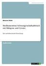 Medikamentöser Schwangerschaftsabbruch mit Mifegyne und Cytotec - Melanie Röder - 9783640632954