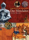 Augenblicke der Geschichte - Das Mittelalter - Günther Bentele - 9783641012267