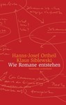 Wie Romane entstehen - Hanns-Josef Ortheil ; Klaus Siblewski - 9783641016616