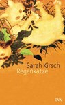 Regenkatze - Sarah Kirsch - 9783641018894