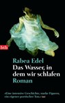 Das Wasser, in dem wir schlafen - Rabea Edel - 9783641030865