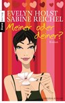 Meiner oder deiner? - Evelyn Holst ; Sabine Reichel - 9783641034863
