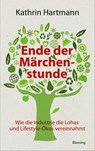 Ende der Märchenstunde - Kathrin Hartmann - 9783641036324