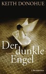 Der dunkle Engel - Keith Donohue - 9783641036843