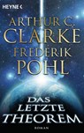 Das letzte Theorem - Arthur C. Clarke ; Frederik Pohl - 9783641037659