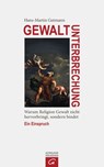 Gewaltunterbrechung - Hans-Martin Gutmann - 9783641042868
