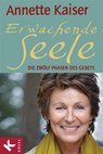 Erwachende Seele - Annette Kaiser - 9783641043063