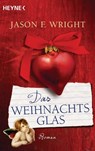 Das Weihnachtsglas - Jason F. Wright - 9783641044497