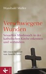 Verschwiegene Wunden - Wunibald Müller - 9783641048877