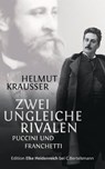 Zwei ungleiche Rivalen - Helmut Krausser - 9783641051952