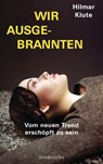 Wir Ausgebrannten - Hilmar Klute - 9783641083519