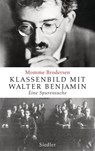 Klassenbild mit Walter Benjamin - Momme Brodersen - 9783641088408