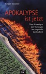 Apokalypse ist jetzt - Gregor Taxacher - 9783641092641
