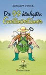 Die 99 häufigsten Gartenirrtümer - Joachim Mayer - 9783641094263