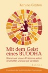 Mit dem Geist eines Buddha - Karuna Cayton - 9783641098834