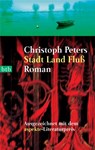 Stadt Land Fluß - Christoph Peters - 9783641106492