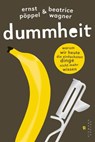 Dummheit - Ernst Pöppel ; Beatrice Wagner - 9783641110703
