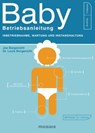 Baby - Betriebsanleitung - Joe Borgenicht ; Dr. Louis Borgenicht - 9783641111052