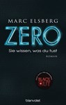 ZERO - Sie wissen, was du tust - Marc Elsberg - 9783641118365