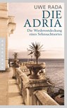 Die Adria - Uwe Rada - 9783641125455