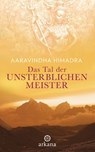 Das Tal der unsterblichen Meister - Aaravindha Himadra - 9783641136666