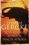 Ich kehre zurück nach Afrika - Stefanie Gercke - 9783641137342