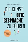 Die Kunst, gute Gespräche zu führen - Ulrike Bartholomäus - 9783641152505