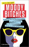 Moody Bitches - Julie Holland - 9783641160364