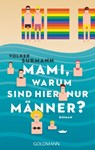 Mami, warum sind hier nur Männer? - Volker Surmann - 9783641161651