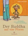 Der Buddha auf vier Pfoten - Dirk Grosser - 9783641165758
