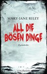 All die bösen Dinge - Mary-Jane Riley - 9783641166571