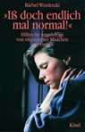 Iß doch endlich mal normal! - Bärbel Wardetzki - 9783641167516