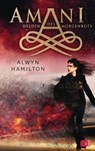 AMANI - Heldin des Morgenrots - Alwyn Hamilton - 9783641172480