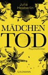 Mädchentod - Julia Heaberlin - 9783641175849
