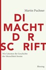 Die Macht der Schrift - Martin Puchner - 9783641176563