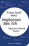 Implosion des Ichs - Franz Josef Wetz - 9783641176976