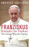 Der Kämpfer im Vatikan - Andreas Englisch - 9783641180157