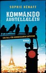 Kommando Abstellgleis - Sophie Hénaff - 9783641180621
