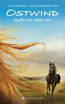 Ostwind - Aufbruch nach Ora - Lea Schmidbauer ; Kristina Magdalena Henn - 9783641182212