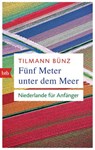 Fünf Meter unter dem Meer - Tilmann Bünz - 9783641183370
