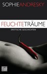 Feuchte Träume - Sophie Andresky - 9783641184148