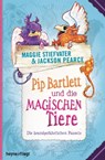 Pip Bartlett und die magischen Tiere - Maggie Stiefvater ; Jackson Pearce - 9783641184247