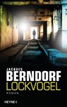 Lockvogel - Jacques Berndorf - 9783641184605