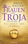 Die Frauen von Troja - Emily Hauser - 9783641184988