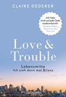 Love & Trouble - Claire Dederer - 9783641185541