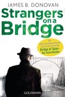 Strangers On A Bridge - James B. Donovan - 9783641188054