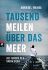 Tausend Meilen über das Meer - Annabel Wahba - 9783641190385