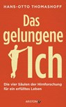 Das gelungene Ich - Hans-Otto Thomashoff - 9783641197551