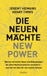 Die neuen Mächte – New Power - Jeremy Heimans ; Henry Timms - 9783641197896