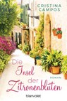 Die Insel der Zitronenblüten - Cristina Campos - 9783641198701